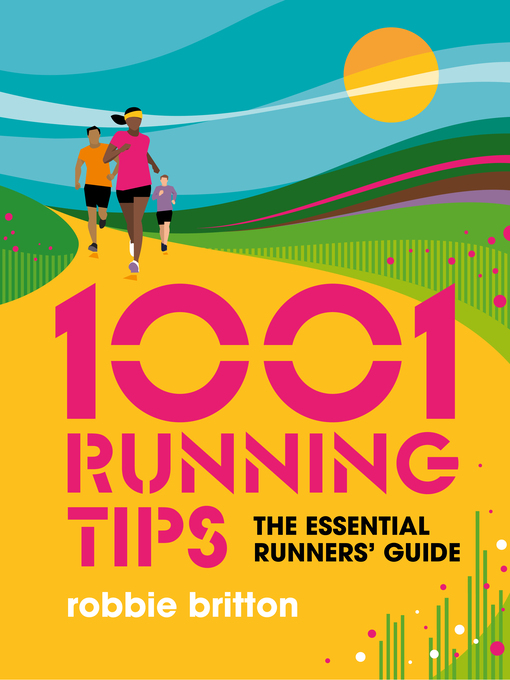 Title details for 1001 Running Tips by Robbie Britton - Available